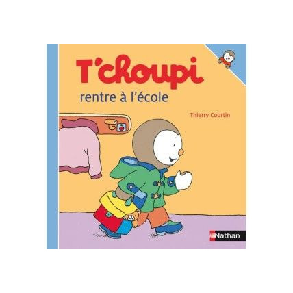 Avis Livre T'choupi rentre à l'école NATHAN 1
