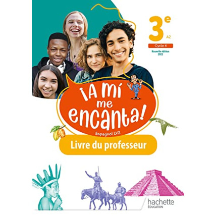 Avis A mi me Encanta cycle 4 3e - Livre du professeur - Ed. 2022 Hachette Éducation 1