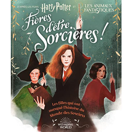 Avis Livre Harry Potter/Animaux Fantastiques - Fieres D'Etre Sorcieres GALLIMARD JEUNESSE 1