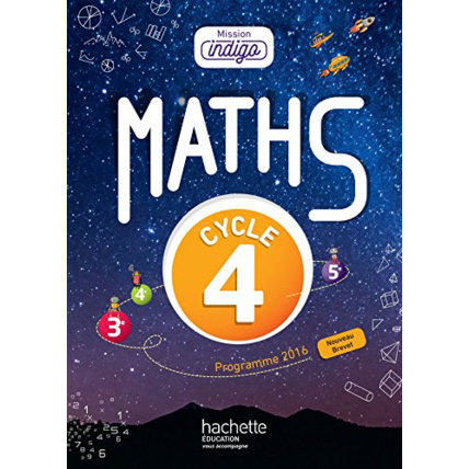 Avis Mission Indigo mathématiques cycle 4 / 5e, 4e, 3e - Livre élève - éd. 2017 Hachette Éducation 1