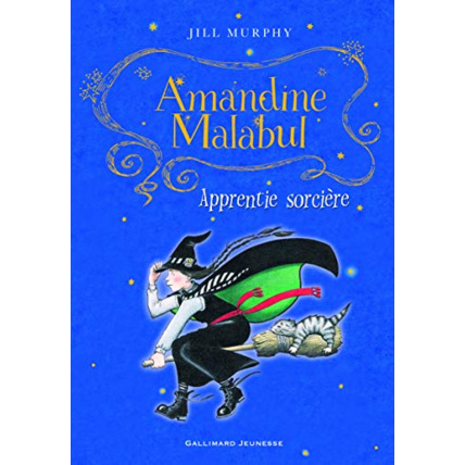 Avis Livre Amandine Malabul, Apprentie Sorciere GALLIMARD JEUNESSE 1