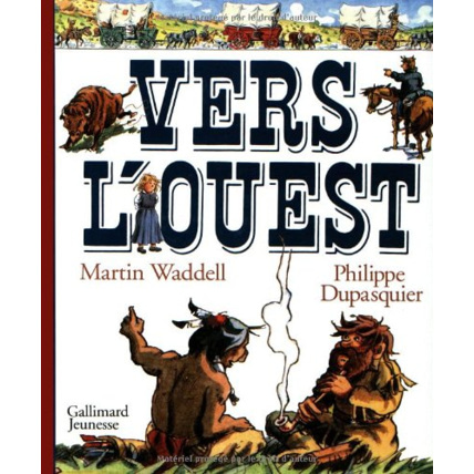Avis Livre Vers L'Ouest GALLIMARD JEUNESSE 1