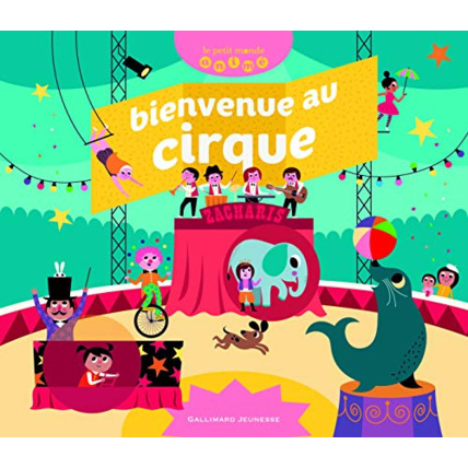 Avis Livre Bienvenue Au Cirque GALLIMARD JEUNESSE 1