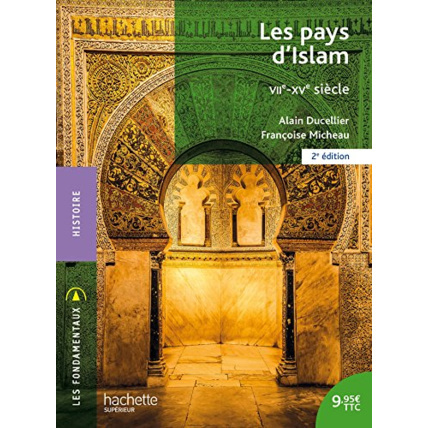 Avis Les pays d'Islam VIIe-XVe siècle Hachette Éducation 1