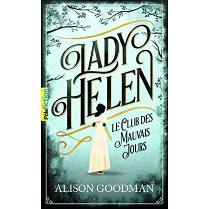 Avis Livre Lady Helen - 1 Le Club Des Mauvais Jours T1 GALLIMARD JEUNESSE 1