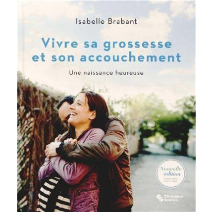 Avis Vivre sa grossesse et son accouchement : Une naissance heureuse CHRONIQUE SOCIALE 1