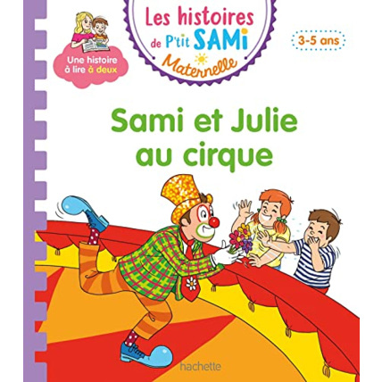 Avis Les histoires de P'tit Sami Maternelle (3-5 ans) : Sami et Julie au cirque Hachette Éducation 1