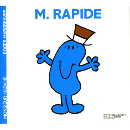 Avis Livre Monsieur Rapide HACHETTE JEUNESSE 1