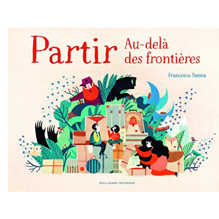 Avis Livre Partir - Au-Dela Des Frontieres GALLIMARD JEUNESSE 1