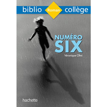 Avis Bibliocollege - Numéro Six, Véronique Olmi Hachette Éducation 1