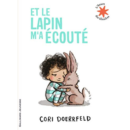 Avis Livre Et Le Lapin M'A Écouté - L'Heure Des Histoires - De 3 À 6 Ans GALLIMARD JEUNESSE 1