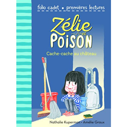 Avis Livre Zélie Et Poison, Tome 7 : Cache-Cache Au Château - Folio Cadet Premieres Lectures - De 6 À 9 Ans GALLIMARD JEUNESSE 1