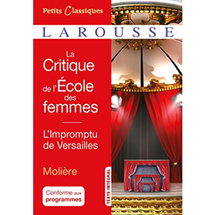 Avis La critique de L'Ecole des femmes- L'impromptu de Versailles LAROUSSE 1