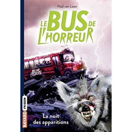Avis Le bus de l'horreur - Tome 02 - La nuit des apparitions BAYARD JEUNESSE 1