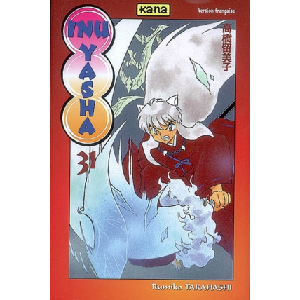 Avis Inu-Yasha - Tome 31 ÉDITIONS KANA 1