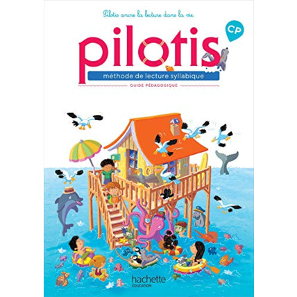 Avis Lecture CP - Collection Pilotis - Guide pédagogique - Edition 2019 Hachette Éducation 1