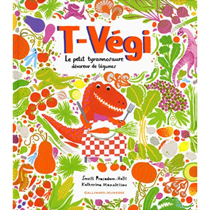 Avis Livre T-Végi. Le Petit Tyrannosaure Dévoreur De Légumes - A Partir De 5 Ans GALLIMARD JEUNESSE 1