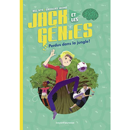 Avis Jack et les génies  - Tome 03 - Perdus dans la jungle ! BAYARD JEUNESSE 1