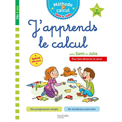 Avis Sami et Julie J'apprends le calcul Dès 5 ans Hachette Éducation 1
