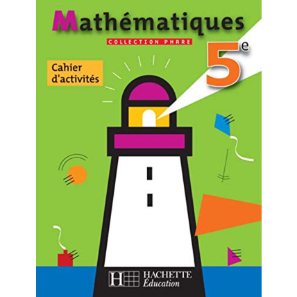 Avis Phare Mathématiques 5e - Cahier d'activités - Edition 2006 Hachette Éducation 1