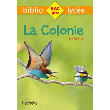 Avis Bibliolycée Pro - La Colonie, Marivaux Hachette Éducation 1