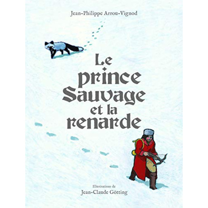Avis Livre Le Prince Sauvage Et La Renarde GALLIMARD JEUNESSE 1