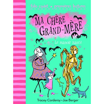 Avis Livre Ma Chère Grand-Mère, Tome 3 : Le Manoir Hanté - Folio Cadet Premieres Lectures - De 6 À 9 Ans GALLIMARD JEUNESSE 1