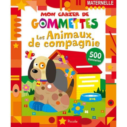 Avis Mon cahier de gommettes : Les animaux de compagnie EDITIONS PICCOLIA 1