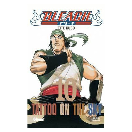 Avis Bleach - Tome 10 - Tattoo on the sky GLENAT 1