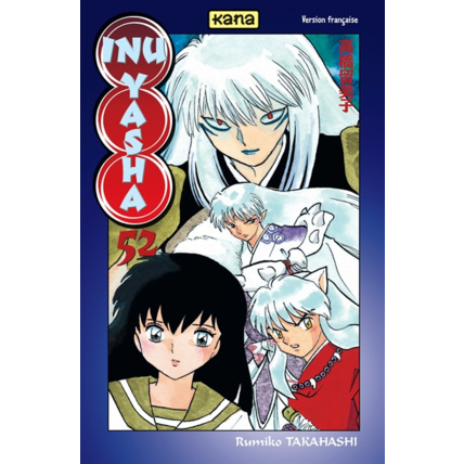 Avis Inu-Yasha - Tome 52 ÉDITIONS KANA 1