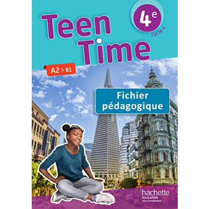 Avis Teen Time anglais cycle 4 / 4e - Fichier pédagogique - éd. 2017 Hachette Éducation 1