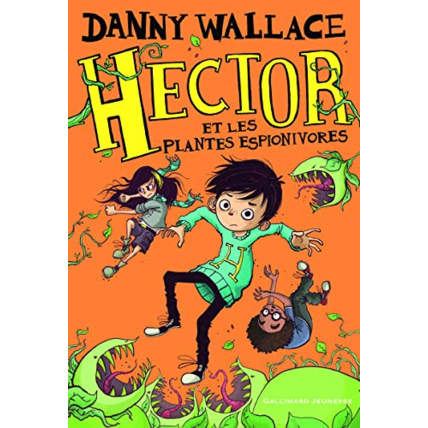 Avis Livre Hector Et Les Plantes Espionivores GALLIMARD JEUNESSE 1