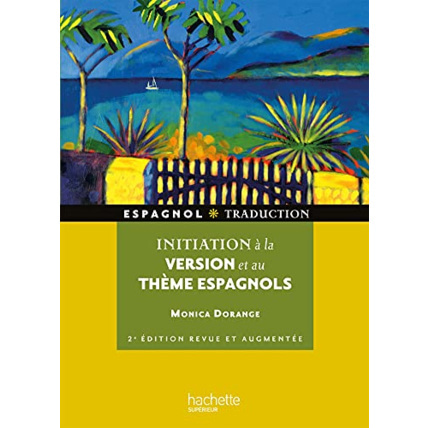 Avis HU Initiation à la version et au thème espagnol Hachette Éducation 1