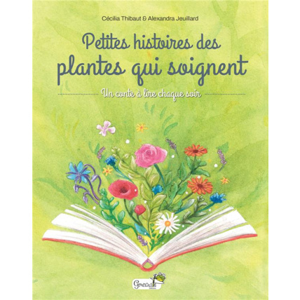 Avis Petites histoires des plantes qui soignent Éditions Grenouille 1