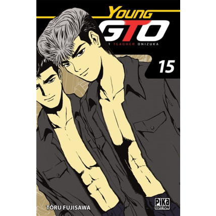Avis GTO - Young GTO Tome 15 PIKA ÉDITION 1