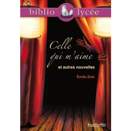 Avis Celle qui m'aime et autres nouvelles Hachette Éducation 1