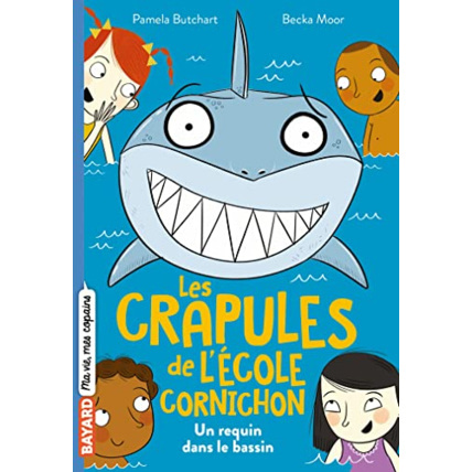 Avis Les crapules de l'école Cornichon - Tome 02 - Un requin dans le bassin BAYARD JEUNESSE 1
