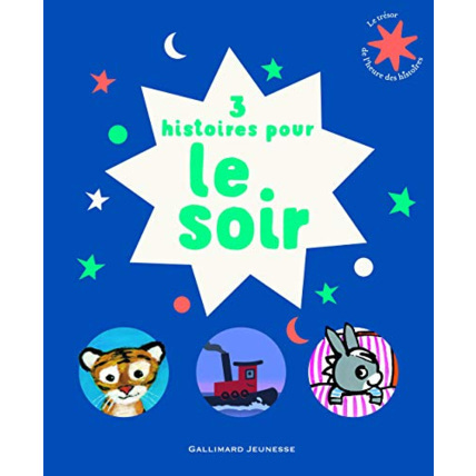 Avis Livre 3 Histoires Pour Le Soir - Le Trésor De L'Heure Des Histoires - De 3 À 7 Ans GALLIMARD JEUNESSE 1