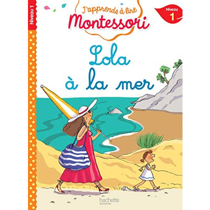 Avis Lola à la mer, niveau 1 - J'apprends à lire Montessori Hachette Éducation 1