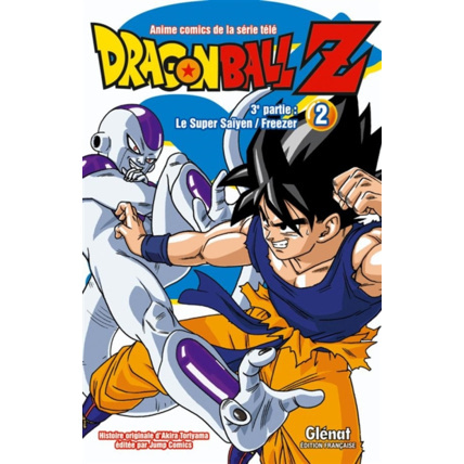 Avis Dragon Ball Z - 3e partie - Tome 2 - Le Super Saïyen/Freezer GLENAT 1