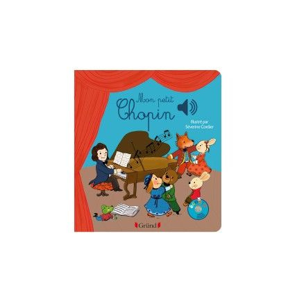 Avis Livre sonore Mon petit Chopin Gründ 1