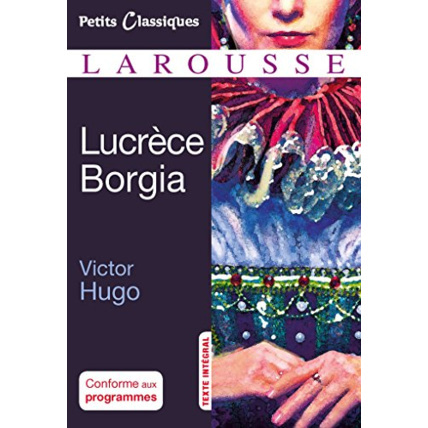 Avis Lucrèce Borgia LAROUSSE 1