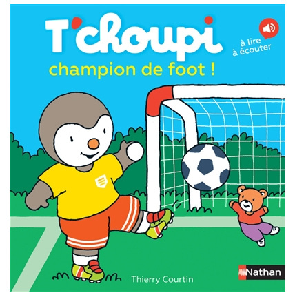 Avis Livre T'choupi champion de foot ! NATHAN 1