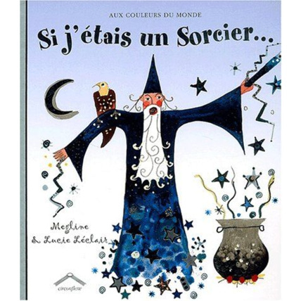 Avis Livre Si j'étais un sorcier EDITIONS CIRCONFLEXE 1