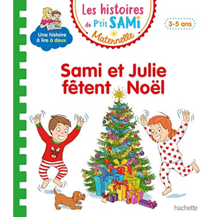 Avis Les histoires de P'tit Sami Maternelle (3-5 ans) : Sami et Julie fêtent Noël Hachette Éducation 1