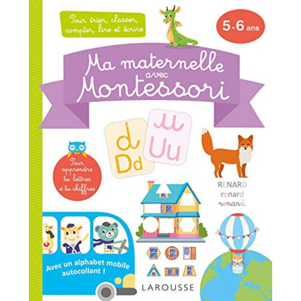 Avis Ma maternelle avec MONTESSORI, 5-6 ans LAROUSSE 1