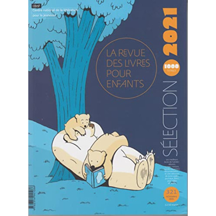 Avis Livre La Revue Des Livres Pour Enfants: Sélection Annuelle 2021 GALLIMARD JEUNESSE 1
