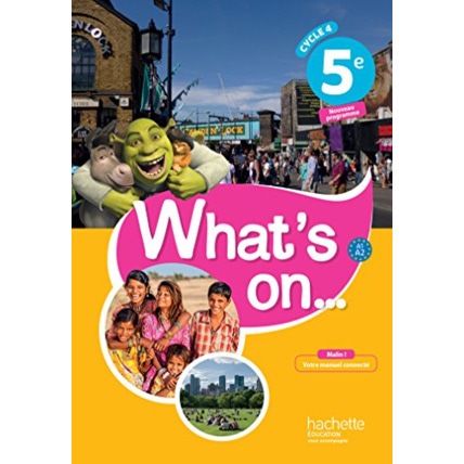Avis What's on... anglais cycle 4 / 5e - Livre élève - éd. 2017 Hachette Éducation 1