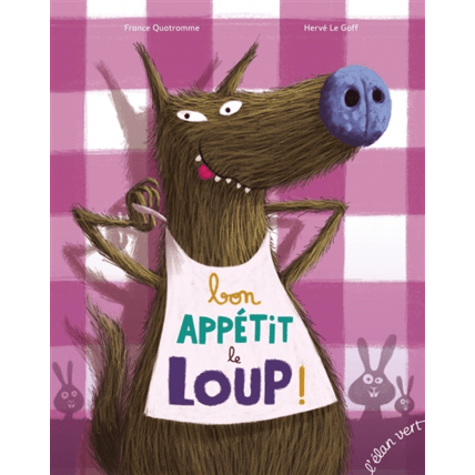 Avis Livre enfant Bon appétit le loup ! L'Elan Vert 1