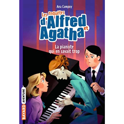 Avis Les enquêtes d'Alfred et Agatha poche - Tome 04 - La pianiste qui en savait trop BAYARD JEUNESSE 1